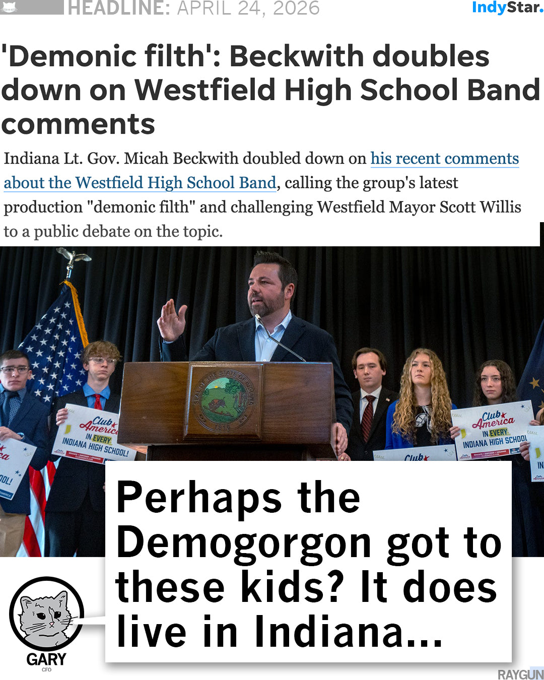 IndyStar headline about Lt. Gov. Micah Beckwith’s comments on a Westfield, Indiana high school band, showing him at a podium before students in black T-shirts with Club America signs and a cartoon speech bubble joking about the state.