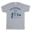 Heather grey t-shirt featuring a cat holding a skateboard with the text DES MEOWNES and YOUVE CAT TO BE KITTEN ME RIGHT MEOW.