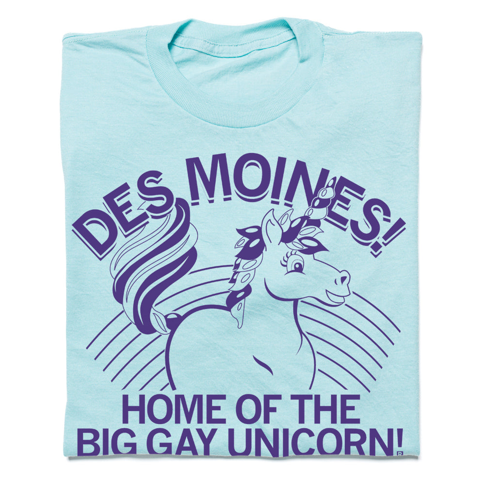 Des Moines! Home of the Big Gay Unicorn!