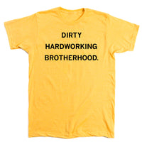 Dirty Hardworking Brotherhood