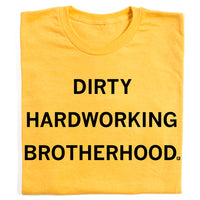 Dirty Hardworking Brotherhood