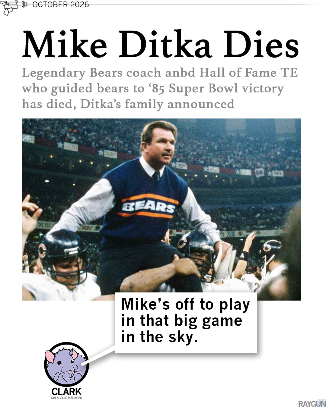Promo image with headline Mike Ditka Dies over a picture of him being held up by players at the Superbowl. Clark the Rat comments below 
