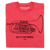A folded heather red t-shirt with a black print illustration of a mellophone and black text below that says, "DO IT FOR DEREK #DIFD"
