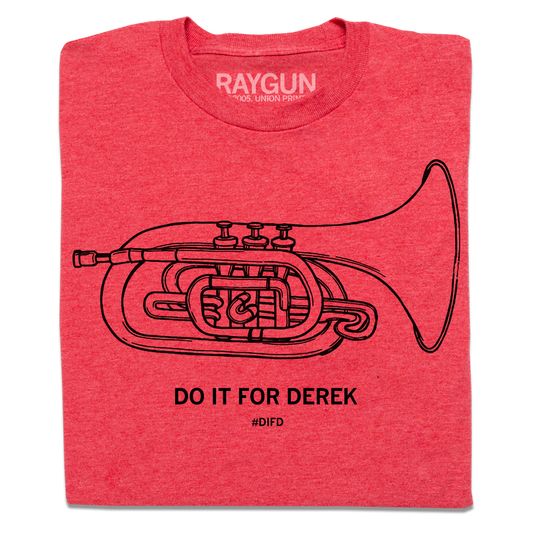 A folded heather red t-shirt with a black print illustration of a mellophone and black text below that says, "DO IT FOR DEREK #DIFD"
