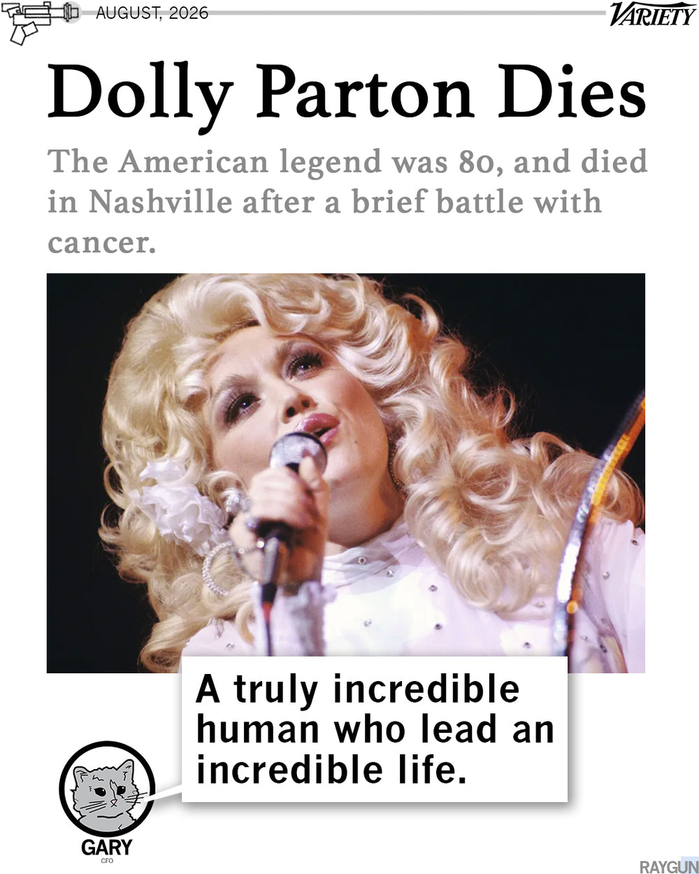 Promo image with a Variety headline that says, "Dolly Parton Dies. The American legend was 80, and died in Nashville after a brief battle with cancer" above a picture of her performing. Gary at the bottom of the image adds "A truly incredible human who lead an incredible life."