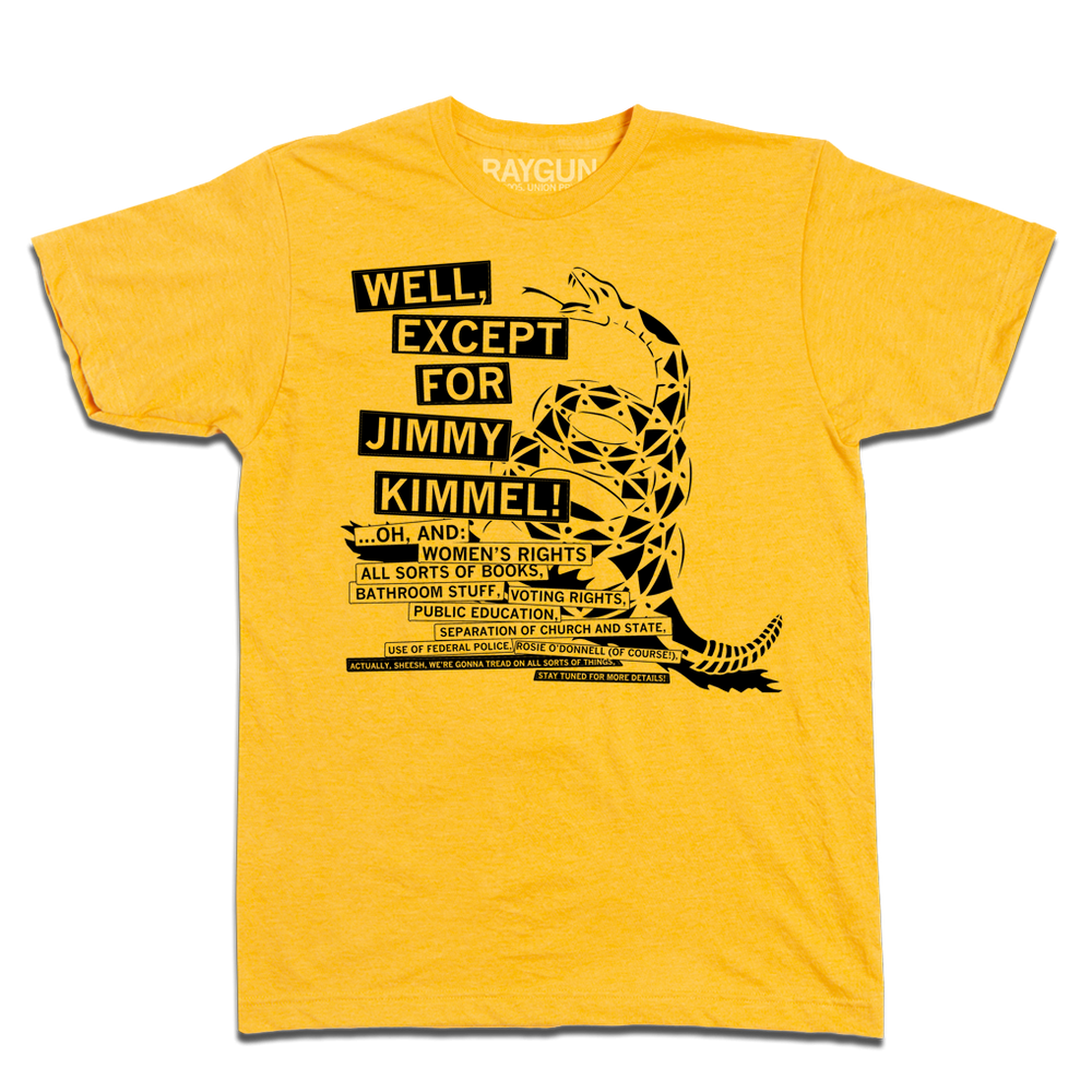 Don't Tread On Me Except for Jimmy Kimmel