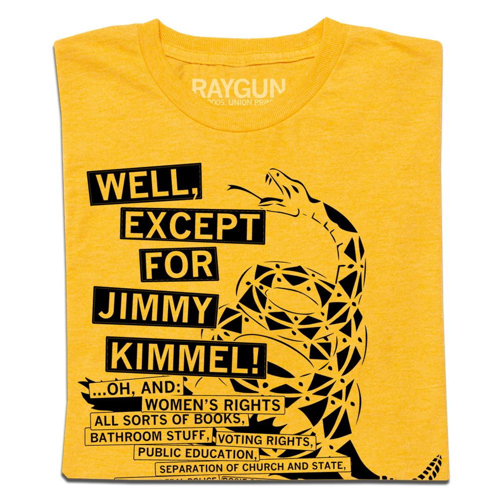 Don't Tread On Me Except for Jimmy Kimmel