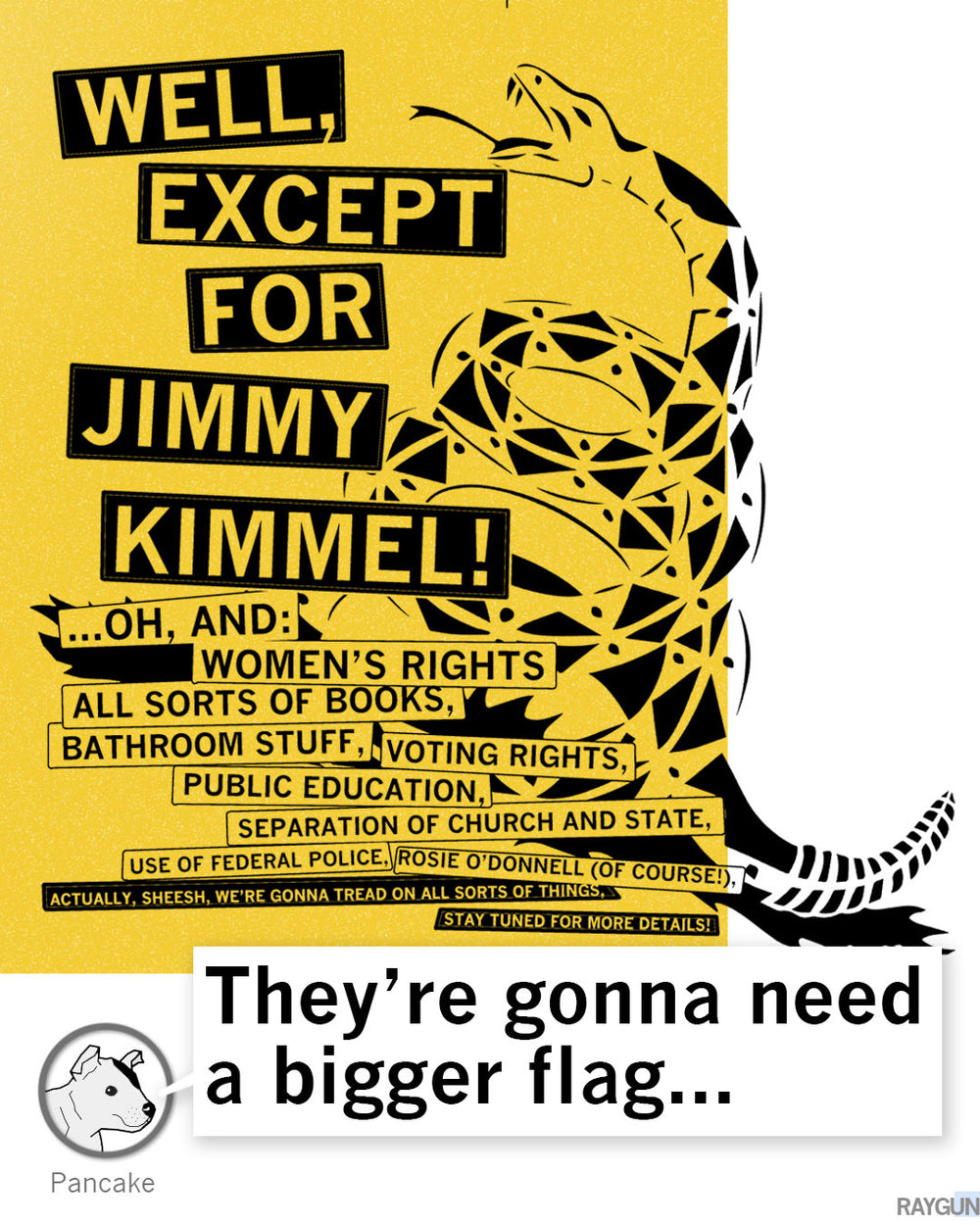 Don't Tread On Me Except for Jimmy Kimmel