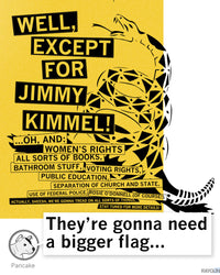 Don't Tread On Me Except for Jimmy Kimmel