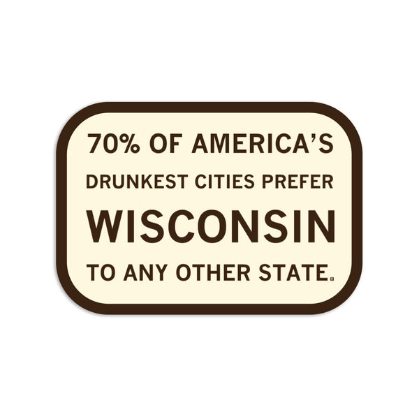 Wisconsin: Drunkest Cities Die-Cut Sticker
