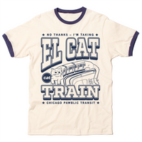 A cream colored ringer shirt with navy color and sleeve accents. Navy print depicts the L Train as being an actual cat. Text from top to bottom reads "No thanks. I'm taking El Cat Train. CAT Chicago Pawblic Transit."