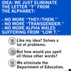 A comic strip where Gary, wearing a trans t-shirt, suggests eliminating the letter T to solve social issues; when asked about spelling, he suggests eliminating the Department of Education.
