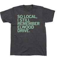 So Local, I still remember Elwood Drive Ames, Iowa Shirt
