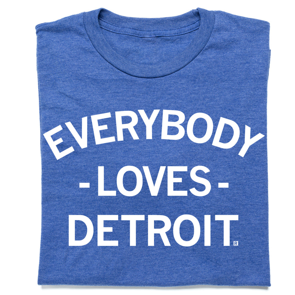 Everybody Loves Detroit