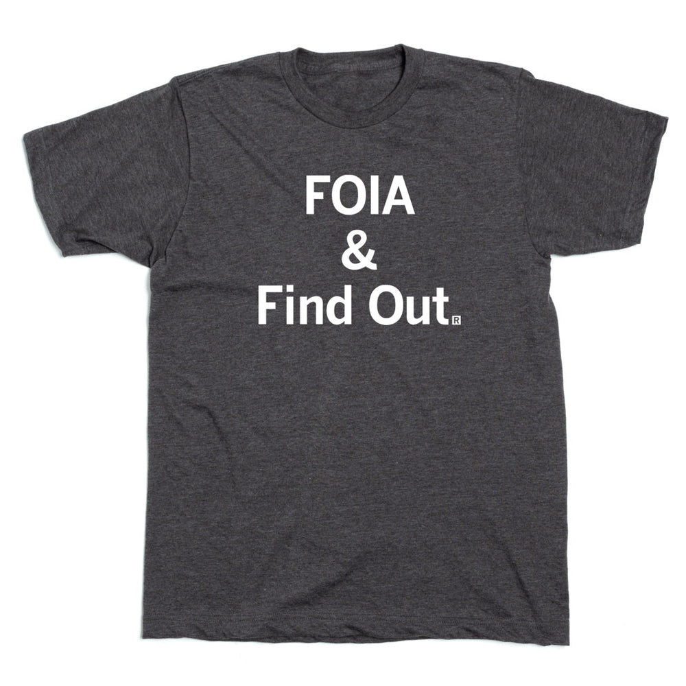 FOIA & Find Out Freedom Of Information Act Shirt