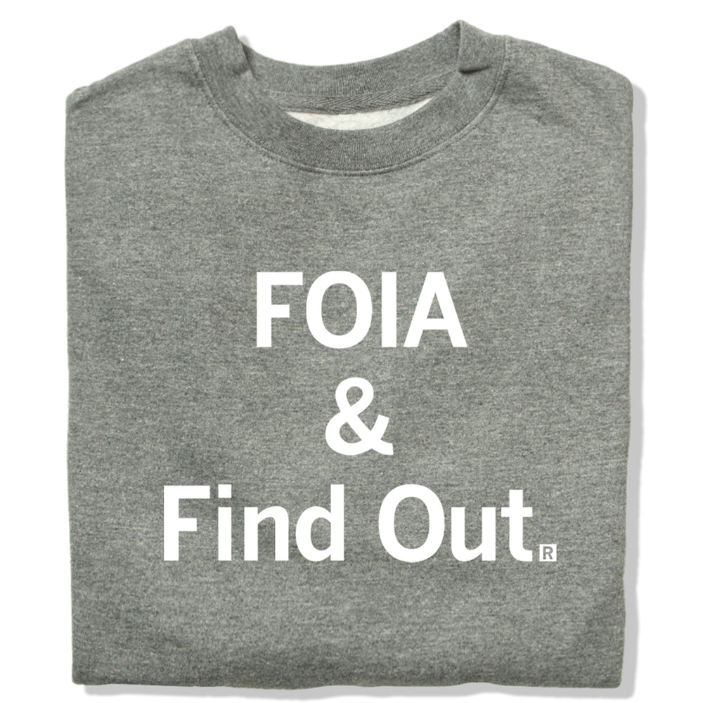 FOIA & Find Out Crew Sweatshirt