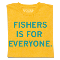 A folded heather gold t-shirt with centered aquamarine text that reads "Fishers is for everyone" in all caps.