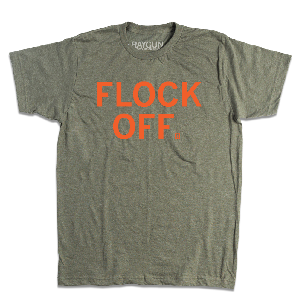Heather olive green short sleeve shirt with orange ink print that reads "FLOCK OFF."