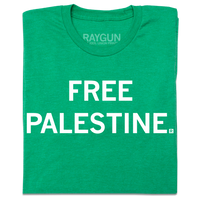 A folded heather kelly green t-shirt with centered white text that says, "FREE PALESTINE."
