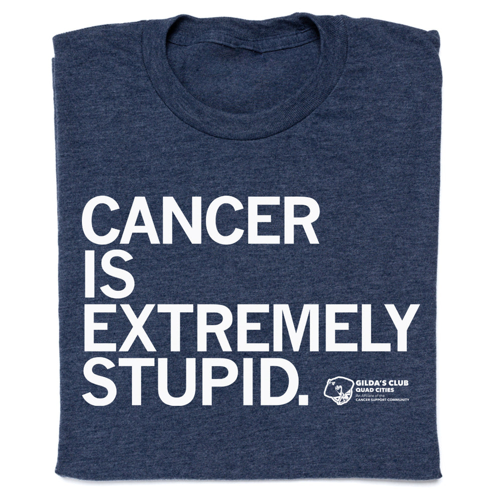 Cancer Is Stupid