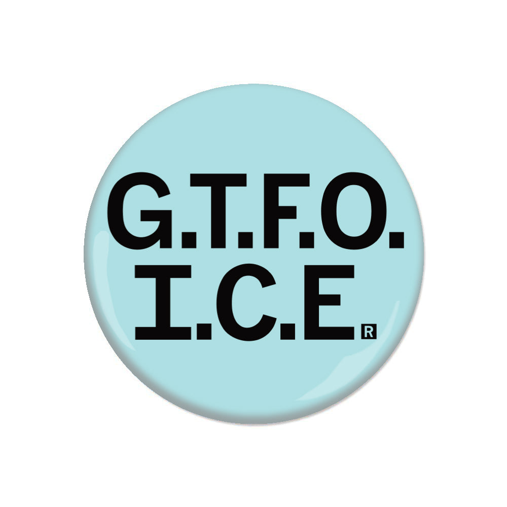 GTFO ICE Button