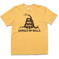 Short-sleeve Comfort Colors mustard t-shirt with black screenprint depicting the don't tread on me snake with "GARGLE MY BALLS" printed below it.