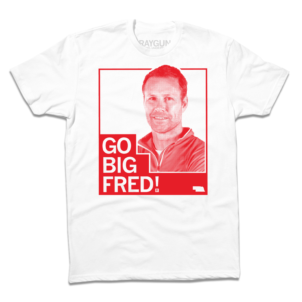 white t-shirt with red ink depicting a shaded pictured of Fred Hoiberg with the text "Go Big Fred!"
