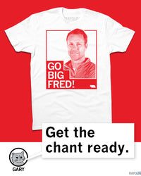 Go Big Fred