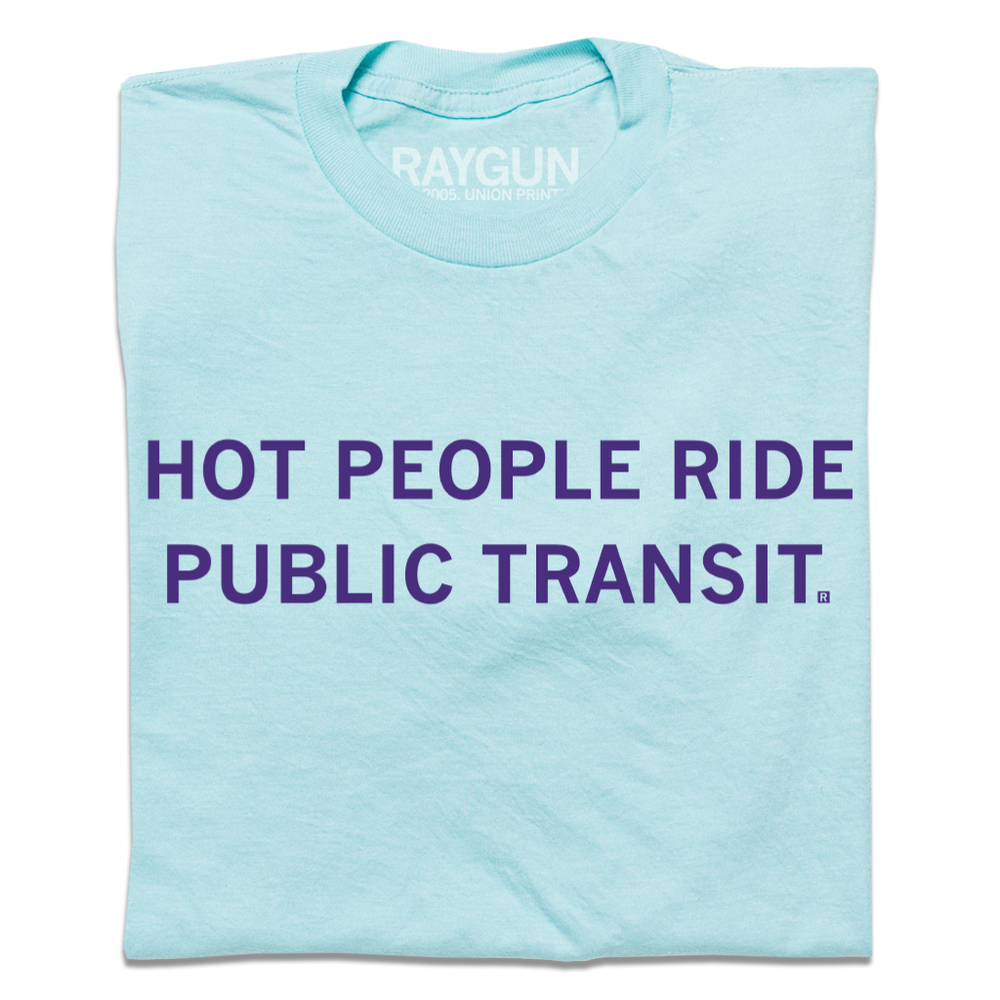Hot People Ride Public Transit