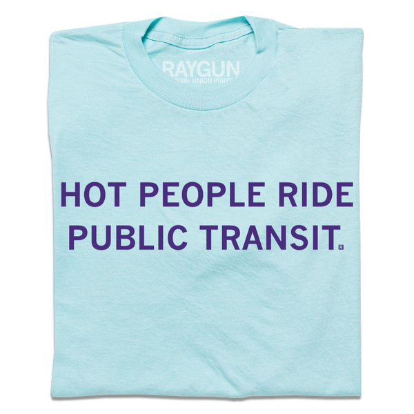 Hot People Ride Public Transit
