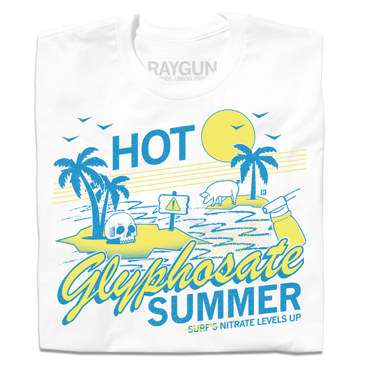White Union Made t-shirt featuring a Glyphosate Summer graphic of a beach scene with a skull, a pig, a warning sign, and a spray bottle, accompanied by the text HOT Glyphosate SUMMER and SURFS NITRATE LEVELS UP.