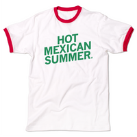 White and red ringer shirt with slanted green ink text that reads "Hot Mexican Summer"