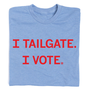 I Tailgate I Vote Light Blue