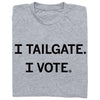 I Tailgate I Vote Grey