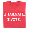 I Tailgate I Vote Red
