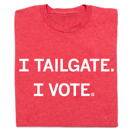I Tailgate I Vote Red