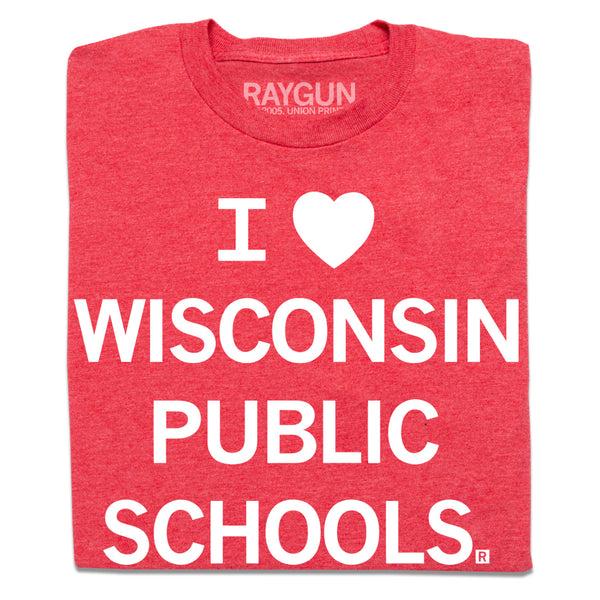 I Heart Wisconsin Public Schools