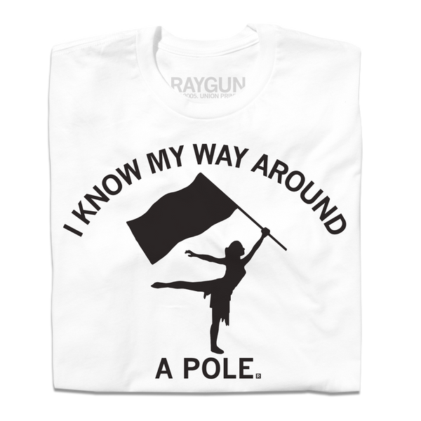 Color Guard: Know My Way Around a Pole