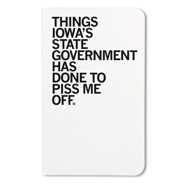 Things Iowa's State Gov. Has Done Notebook