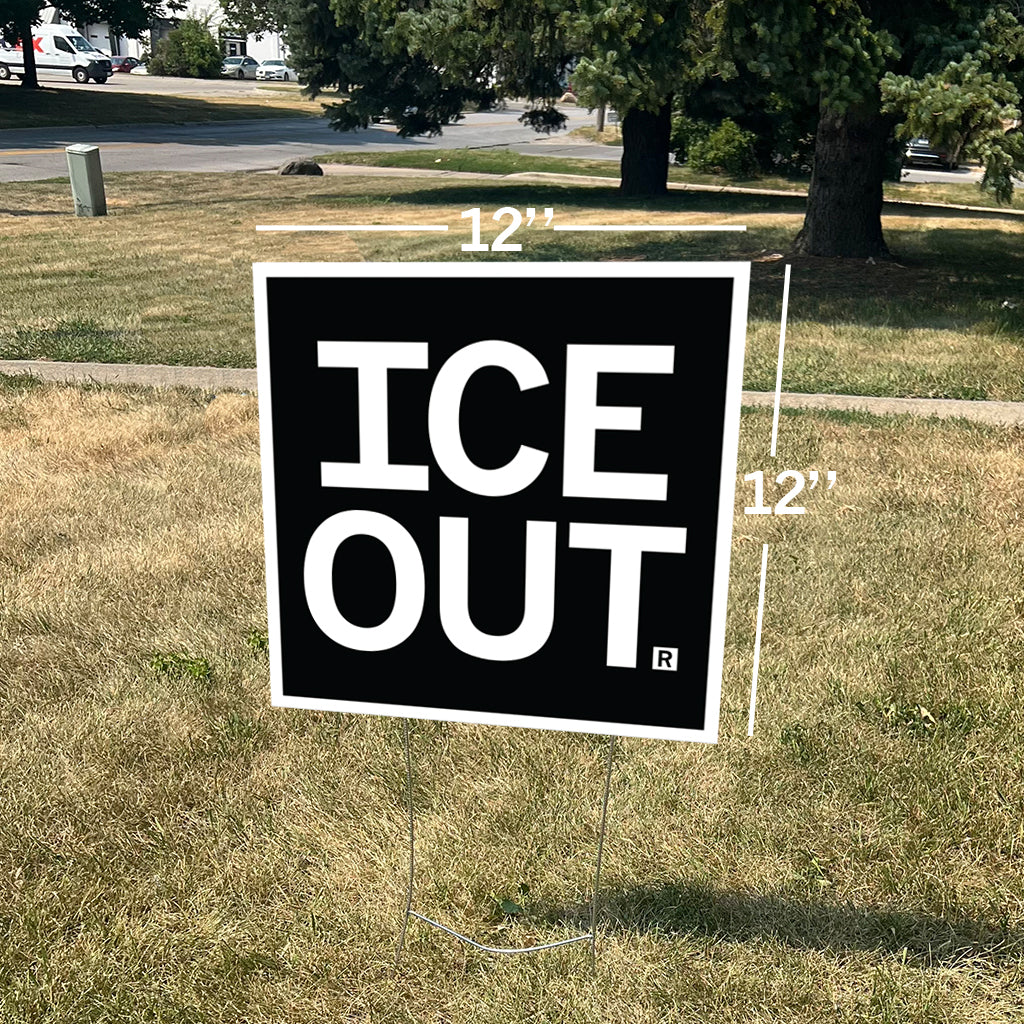 Square RAYGUN yard sign reading ICE OUT in white text on a black background, with 12-inch height and width dimensions.