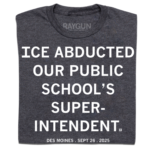 ICE Abducted Our Superintendent