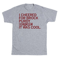 I Cheered For Purdy Before It Was Cool