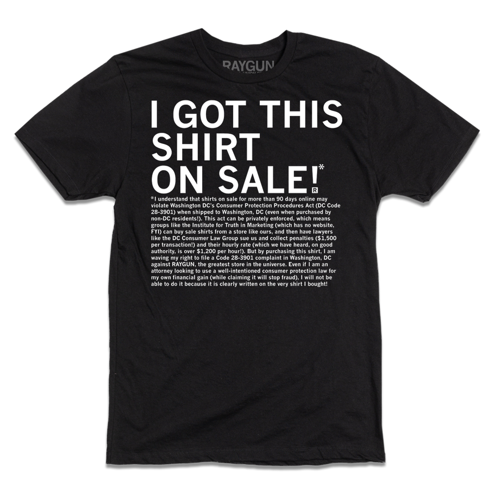 I Got This Shirt On Sale (Legal Disclaimer)