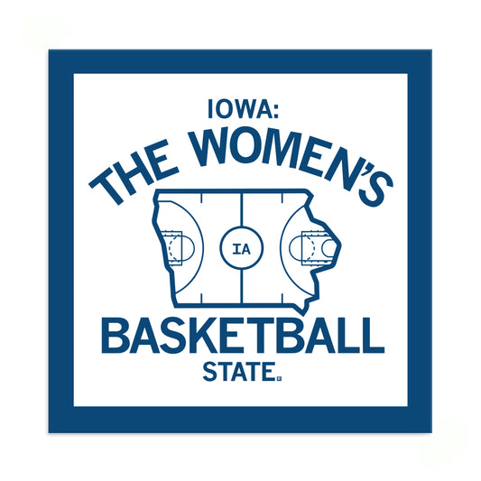 Graphic reading Iowa: The Womens Basketball State, featuring an outline of the state of Iowa filled with a basketball court diagram on a vinyl sticker.