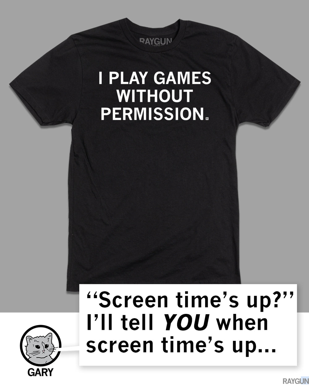 I Play Games Without Permission Kids