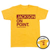 Union-made heather mellow yellow t-shirt with the maroon text JACKSON ON POINT and ARIANNA JACKSON on the front, and JACKSON 2 on the back.