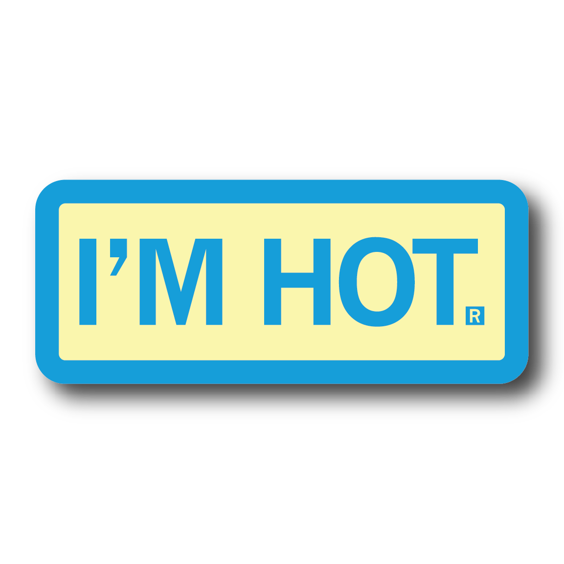 A pastel yellow rectangular sticker with a bright blue border and text that says, "I'M HOT."