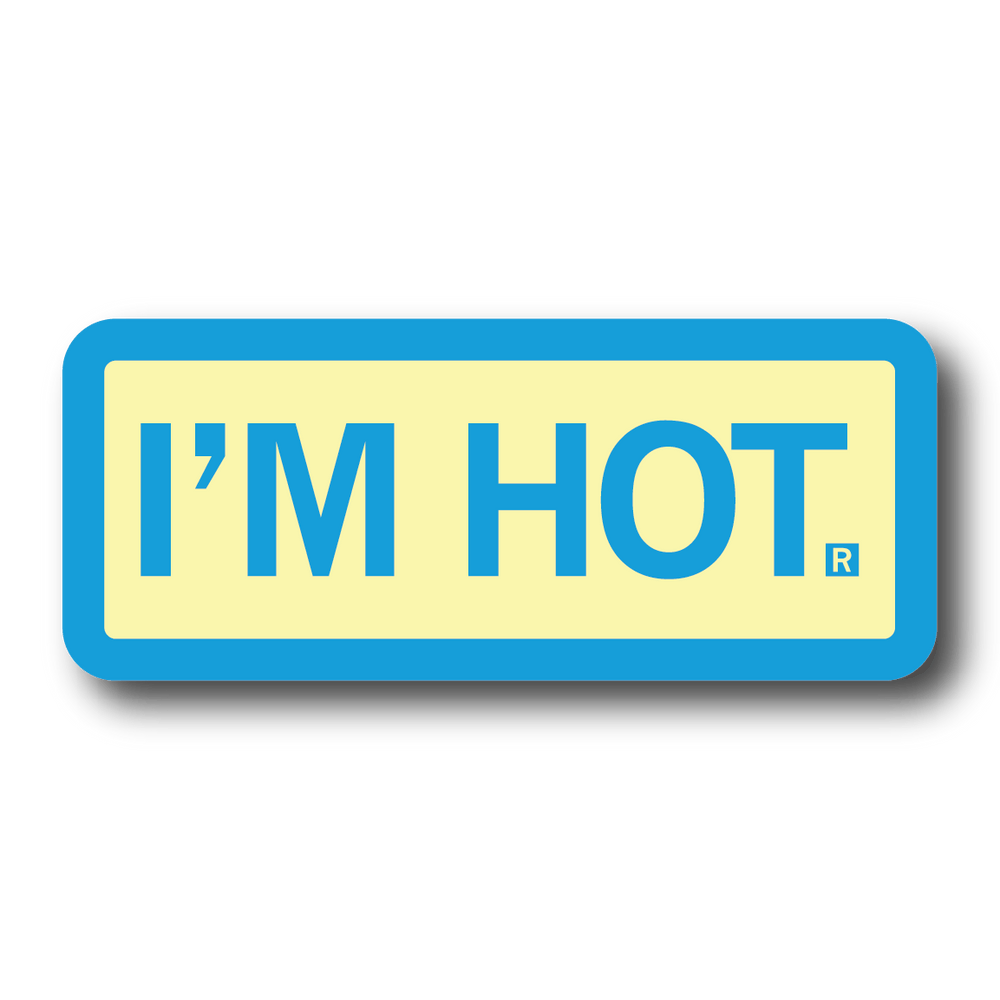 A pastel yellow rectangular sticker with a bright blue border and text that says, "I'M HOT."