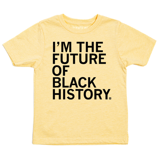 Banana cream short-sleeved t-shirt with the text IM THE FUTURE OF BLACK HISTORY printed in black.