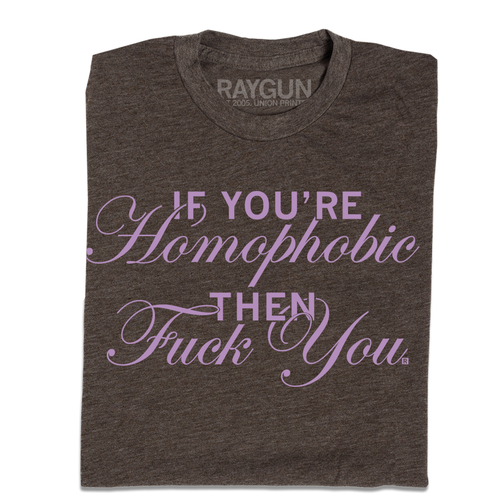 If You're Homophobic